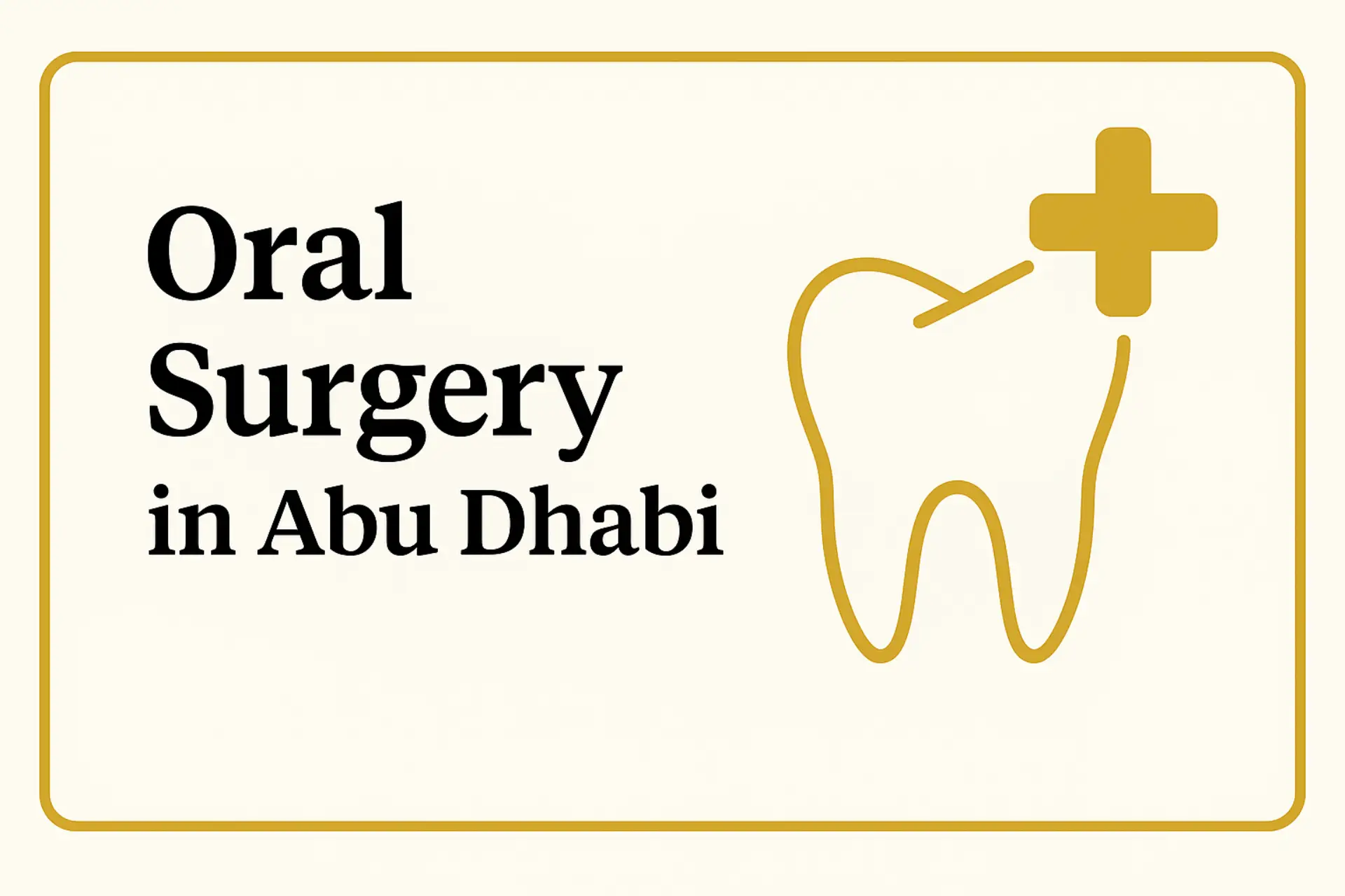 Oral Surgery in Abu Dhabi