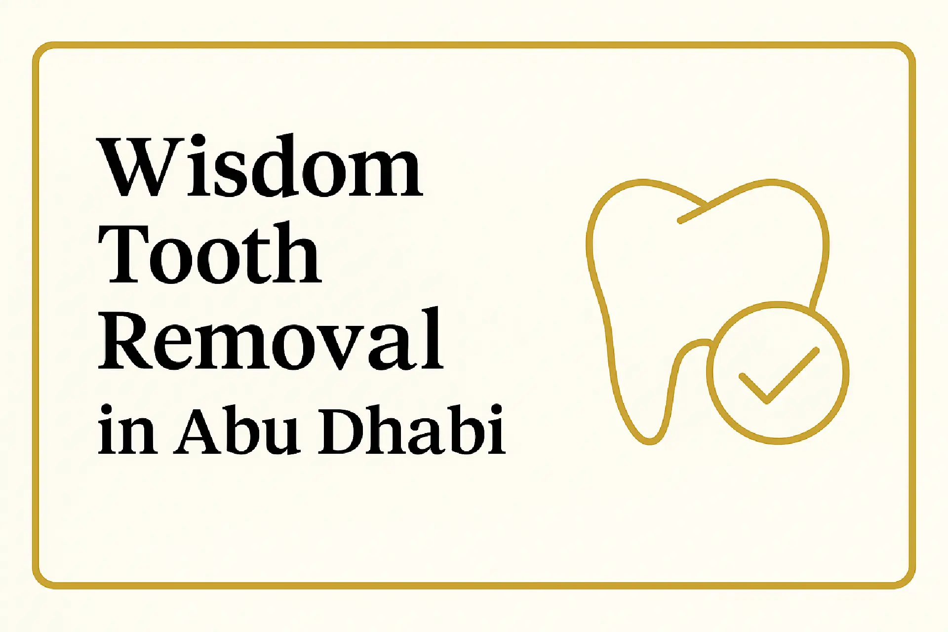 Wisdom Tooth Removal in Abu Dhabi