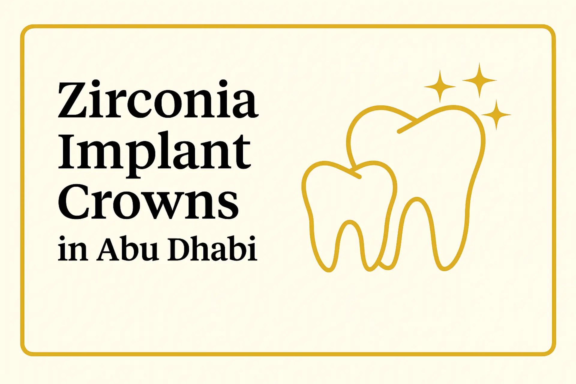 Zirconia Crowns in Abu Dhabi